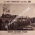 An Argo Transacord Recording - South Eastern Steam (EAF 35) by HANDFORD, Peter